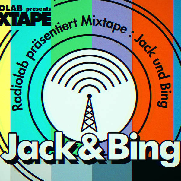 Mixtape: Jack and Bing