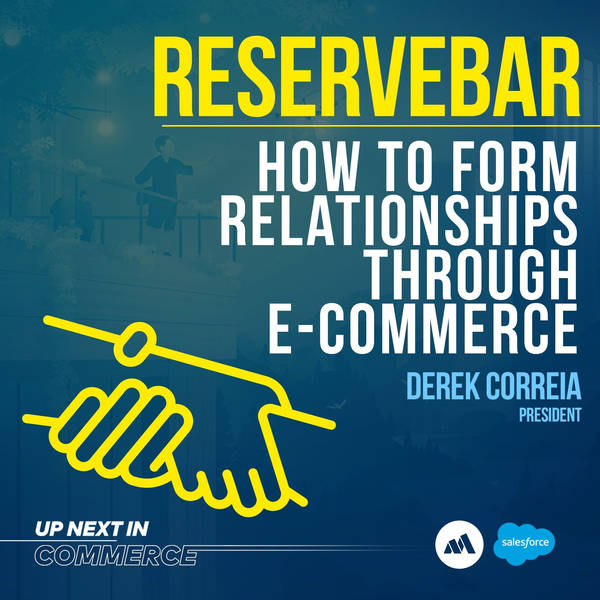 The “E-commerce Everywhere” Vision With Derek Correia, President of ReserveBar