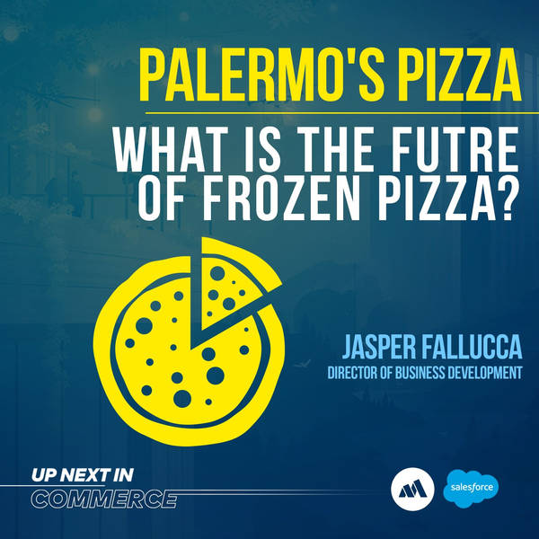 Innovating Frozen Pizza With Jasper Fallucca, Director of Business Development at Palermo’s Pizza