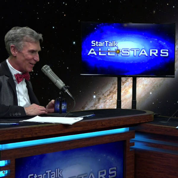 Cosmic Queries: Altered States, with Bill Nye