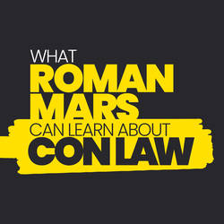 What Roman Mars Can Learn About Con Law image