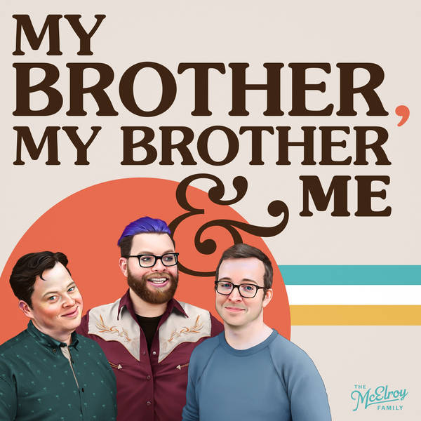 My Brother, My Brother And Me - Podcast