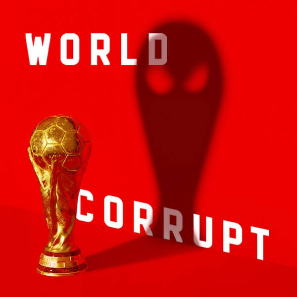 World Corrupt Episode 3: Qatar’s path to the World Cup