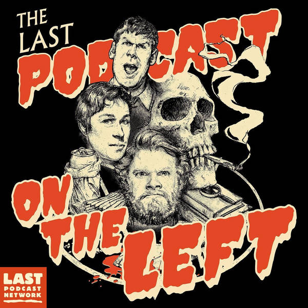 Trailer: Last Podcast on the Left