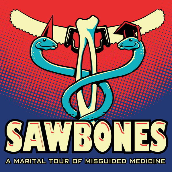 Sawbones: The Man Who Ate Everything
