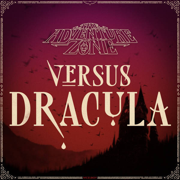 COMING SOON: The Adventure Zone Vs. Dracula