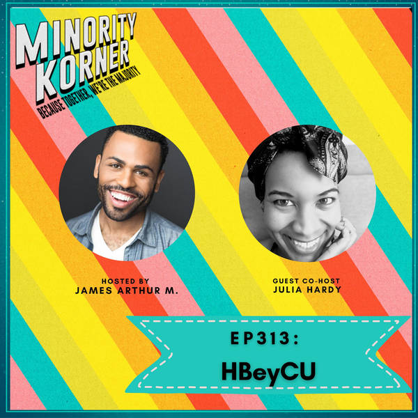 MK313: HBeyCU (Beyoncé Interview, History of HBCU’s, Bye Cuomo, Dealing with Anger towards Unvaxxed)