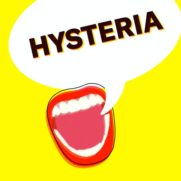 Hysteria (coming soon!)