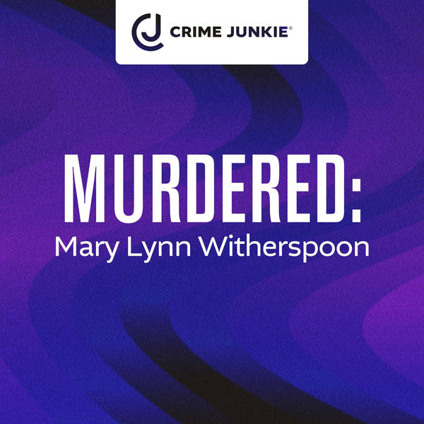 MURDERED: Mary Lynn Witherspoon