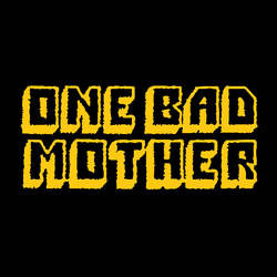 One Bad Mother image