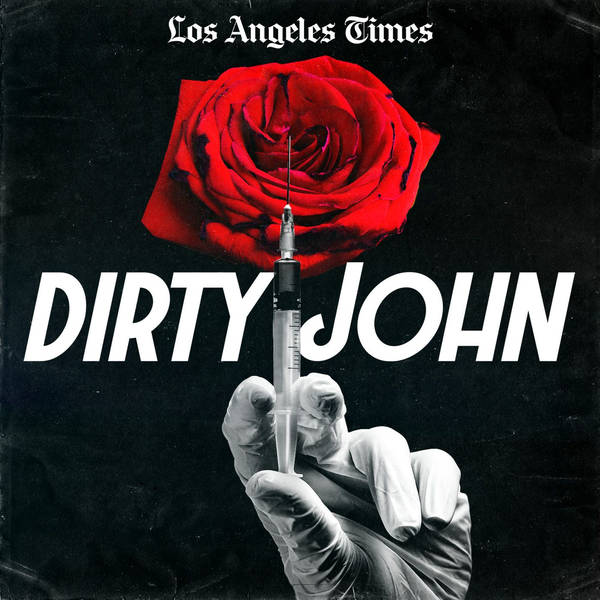 Dirty John: Live at The Theatre at Ace Hotel
