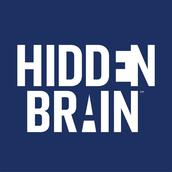Welcome to the Hidden Brain Podcast
