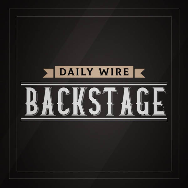 Daily Wire Backstage: "The Squad" Edition