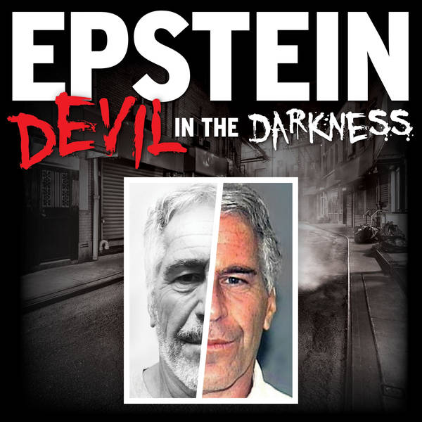 Introducing EPSTEIN: Devil in the Darkness