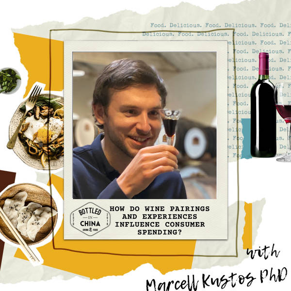 How do wine pairings and experiences influence consumer spending? With Marcell Kustos PhD