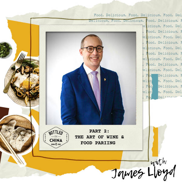 An Insiders’ Guide to Food & Wine Pairing with James Lloyd, Head Sommelier at Restaurant Gordon Ramsay
