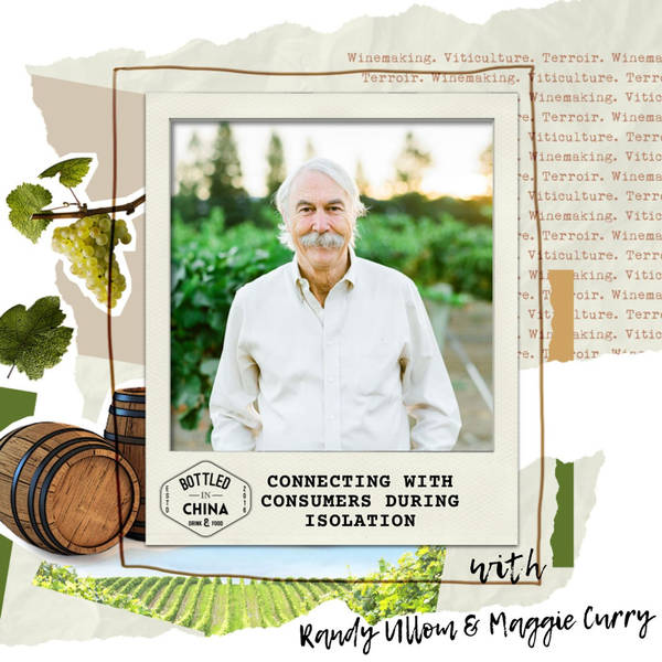 Connecting with consumers during isolation  with Randy Ullom & Maggie Curry of Kendall-Jackson Winery