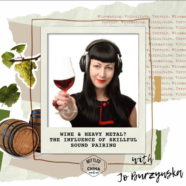 Wine and Heavy Metal? The Influence of Skillful Sound Pairing With Jo Burzynska, Multisensory Artist and Researcher
