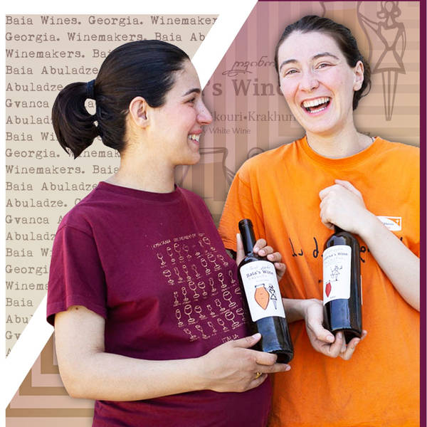 Georgian Wines: new generation of winemakers using traditional techniques with Baia Wines