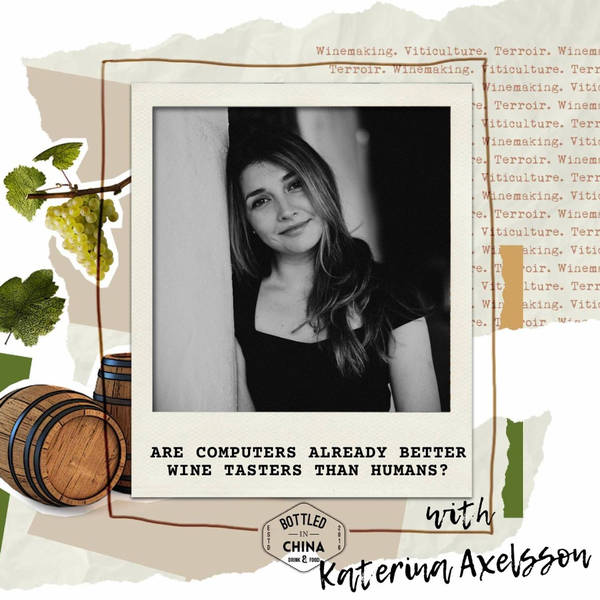 Are Computers Already Better Wine Tasters Than Humans? A Conversation With Katerina Axelsson, CEO of Tastry