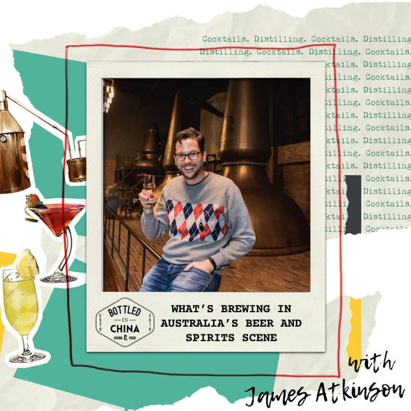 What’s Brewing in Australia’s Beer and Spirits Scene with James Atkinson of Drinks Adventures