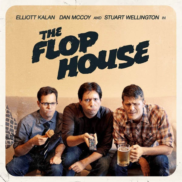 The Flop House: Episode #161 - A Talking Cat!?!