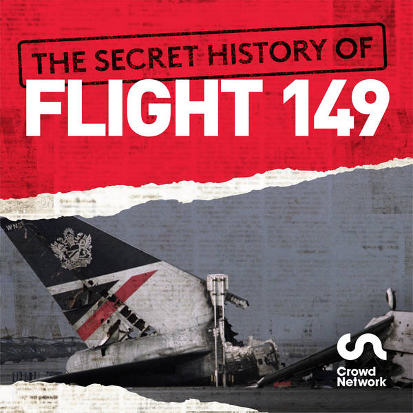 Introducing: The Secret History of Flight 149
