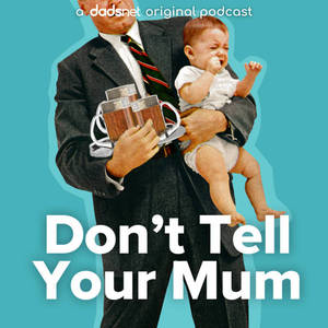 Don't Tell Your Mum image