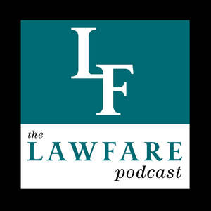 The Lawfare Podcast image