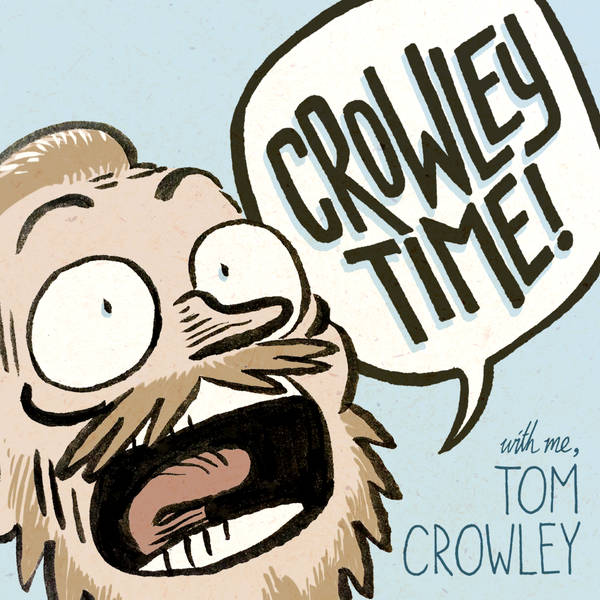 Crowley Time with me, Tom Crowley image