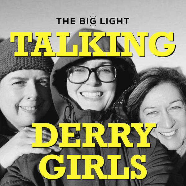 Episode 13: Talking Derry Girls with LISA McGEE