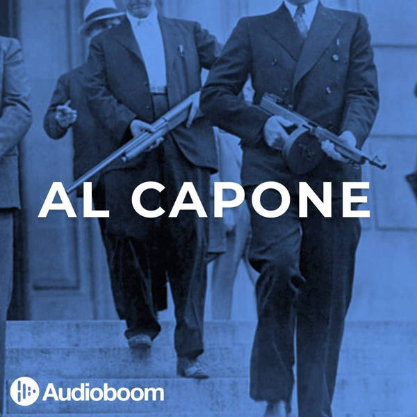 S3 Ep1: Al Capone (Part 1)