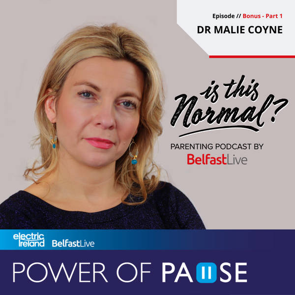 S1 Ep8: Is This Normal? - Dr Malie Coyne - Part 1