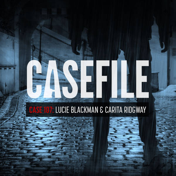 Case 107: Lucie Blackman & Carita Ridgway