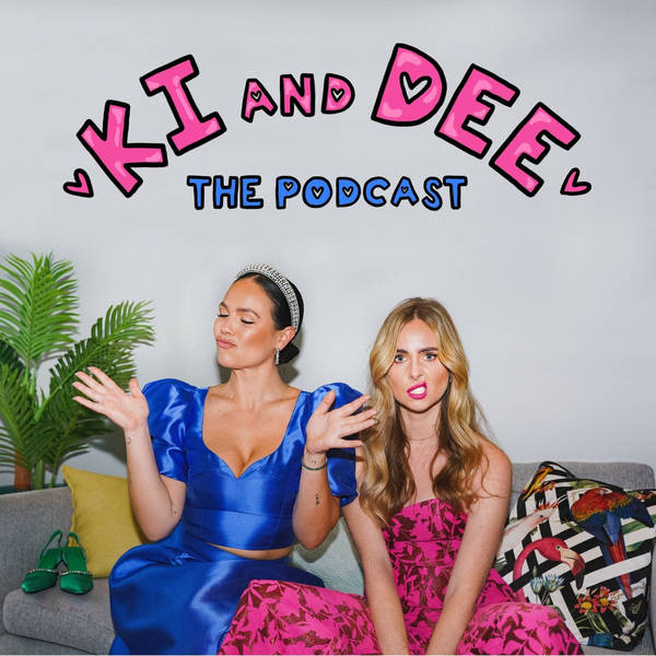 Ki & Dee: The Podcast image