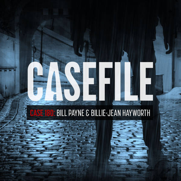 Case 180: Bill Payne & Billie-Jean Hayworth