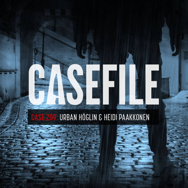 Case 209: Urban Höglin & Heidi Paakkonen