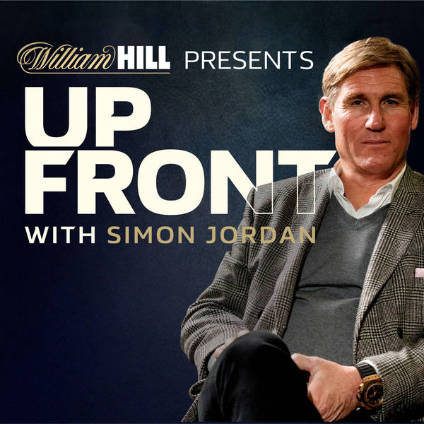 Welcome to Up Front with Simon Jordan