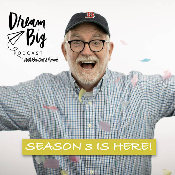 Bob Goff Dreaming Big is what Love Does