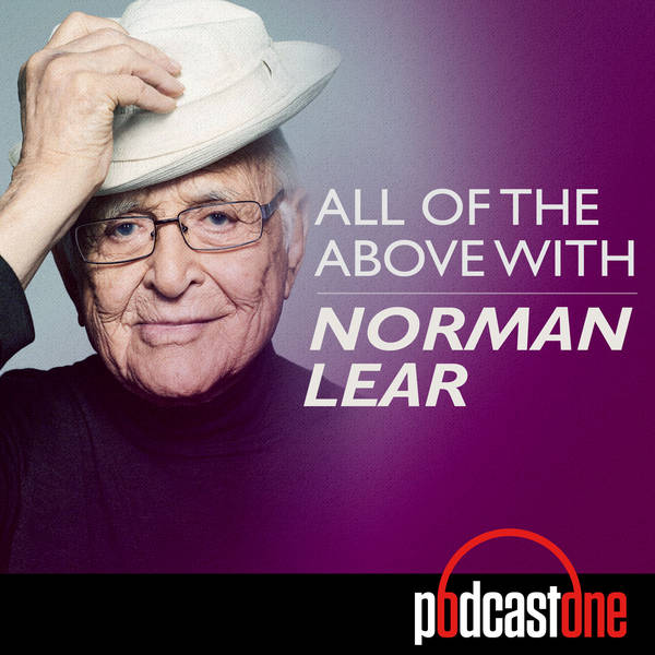 All of the Above with Norman Lear