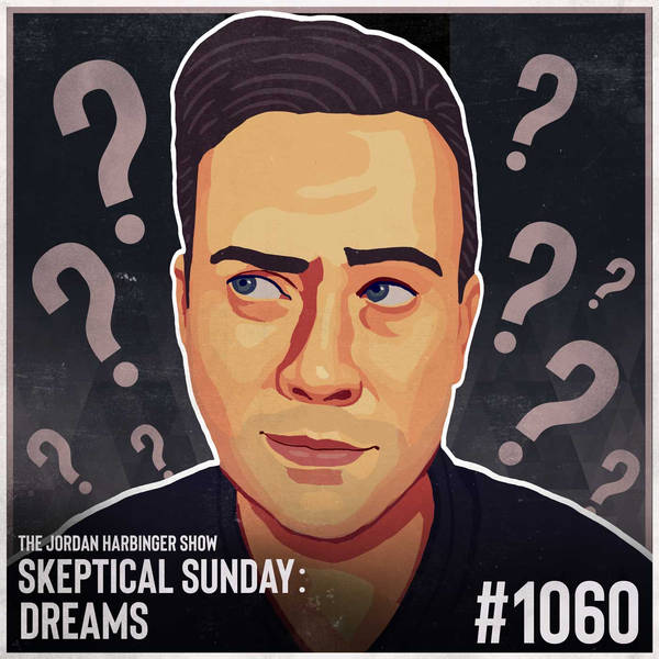 1060: Dreams | Skeptical Sunday