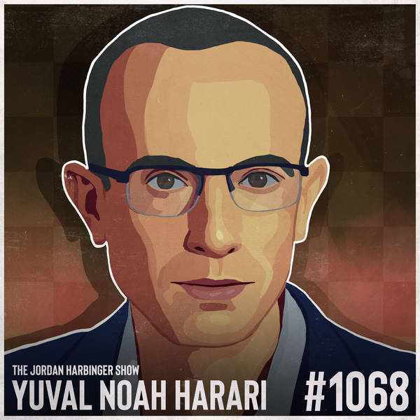 1068: Yuval Noah Harari | Rewriting Human History in the Age of AI