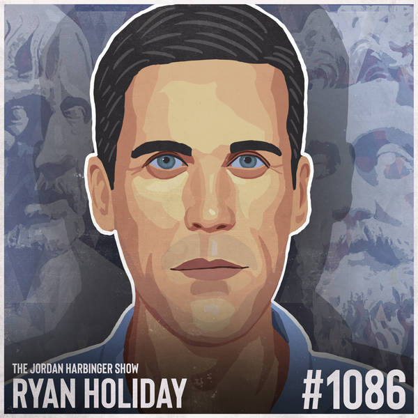 1086: Ryan Holiday | How to Fix Your Life with Stoicism