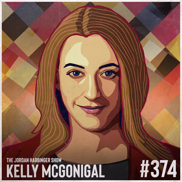 374: Kelly McGonigal | The Upside of Stress