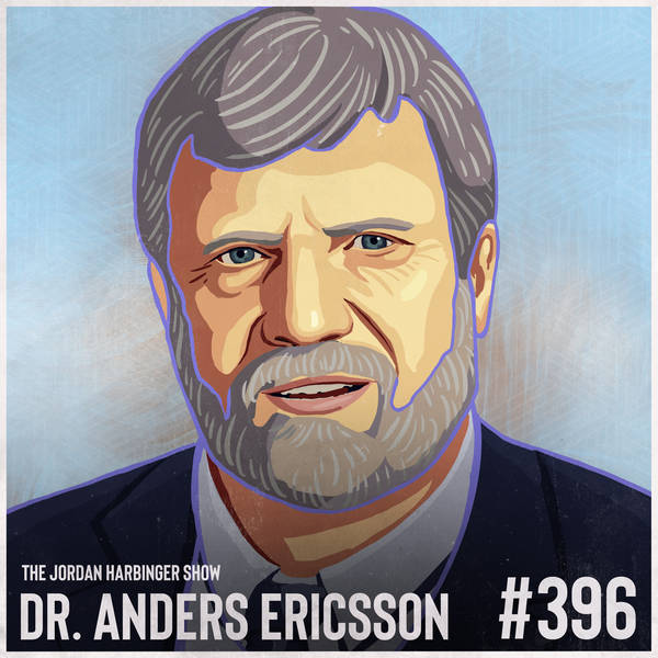 396: Dr. Anders Ericsson | Secrets from the New Science of Expertise