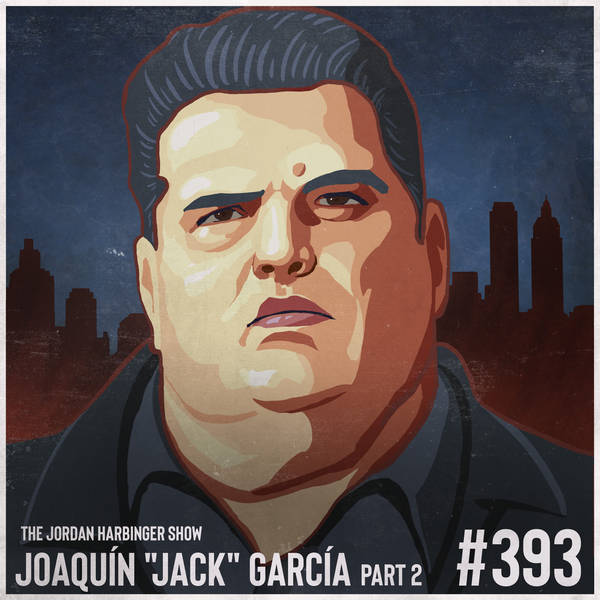 393: Joaquin "Jack" Garcia | Undercover in the Mafia Part Two
