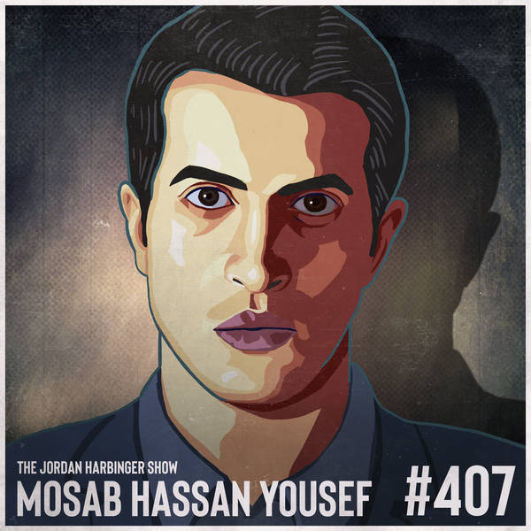 407: Mosab Hassan Yousef | The Green Prince of Hamas