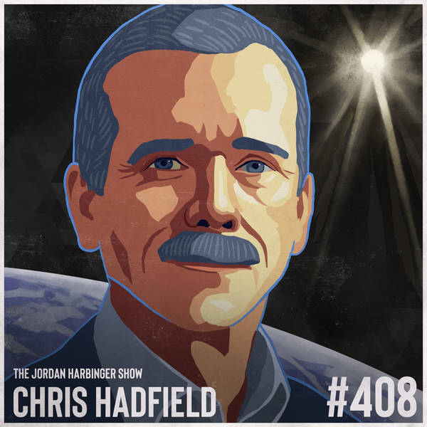 408: Chris Hadfield | An Astronaut's Guide to Life on Earth