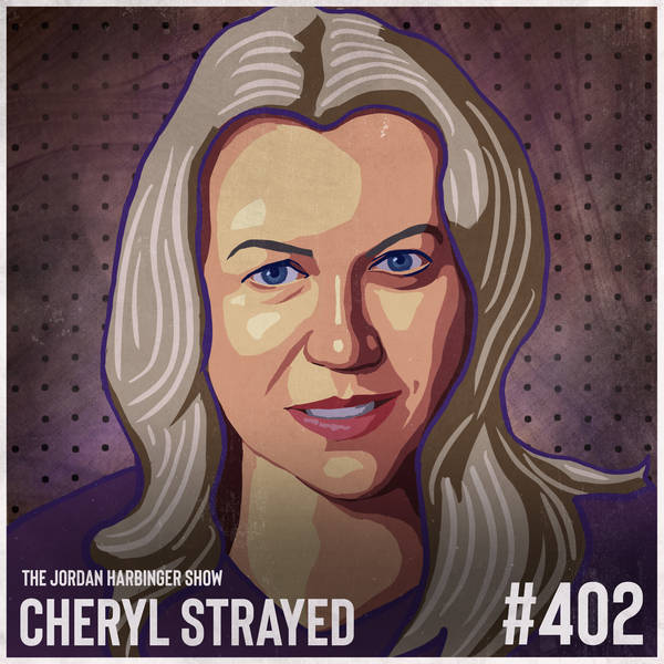 402: Cheryl Strayed | Creativity, Meltdowns, and Leaving It All Behind