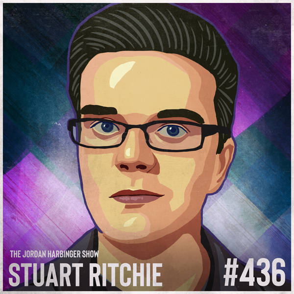 436: Stuart Ritchie | The Science Fictions Undermining Facts
